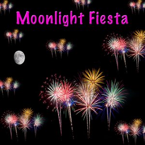 Moonlight Fiesta