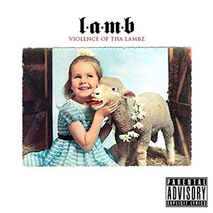 Violence Of Tha Lambz [Explicit]