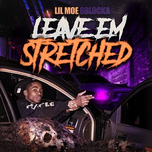 Leave Em Stretched