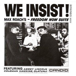 We Insist! Freedom Now Suite cover