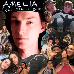 Amelia Cry Til I Die