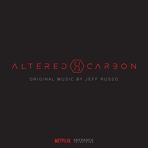 Altered Carbon (Original Series Soundtrack) [Deluxe]