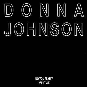Do You Really Want Me