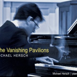 Hersch: The Vanishing Pavilions