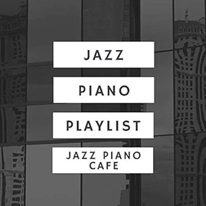 Avatar for Jazz Piano Playlist