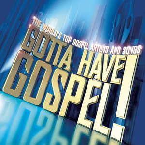 Gotta Have Gospel