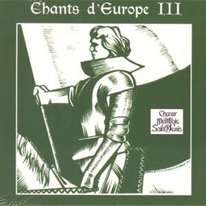 Chants d'Europe III