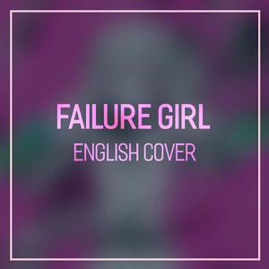 Failure Girl (EDM Arrange)