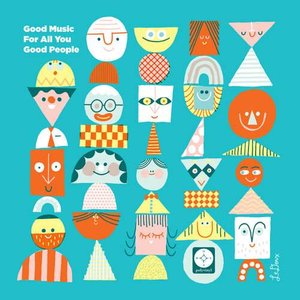 Good Music For All You Good People
