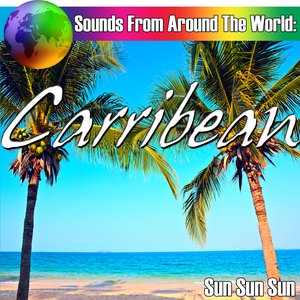Sounds From Around The World: Carribean