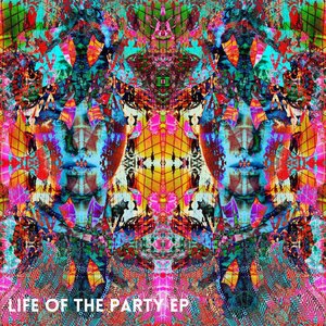 Life of the Party EP