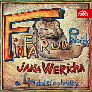 Fimfárum Jana Wericha / Paleček a čtyři další pohádky /