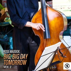Big, Big Day Tomorrow, Vol. 2