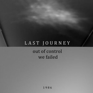 Out Of Control/We Failed