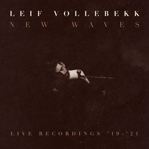 New Waves (Live Recordings ’19-’21)