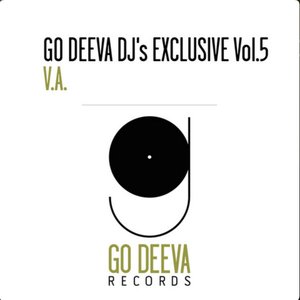 Go Deeva DJ's Exclusive, Vol. 5