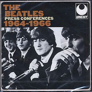 Uncut: The Beatles: Press Conferences 1964-1966