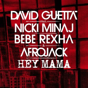 Hey Mama (feat. Nicki Minaj, Bebe Rexha & Afrojack)