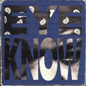 Eye Know - Single
