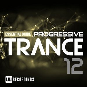 Essential Guide: Progressive Trance, Vol. 12