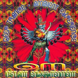 Instant Enlightenment (Deep Trance Ambient Experience)