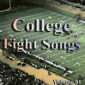 College Fight Songs Vol. 1