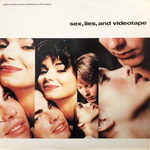 Sex, Lies, And Videotape (Original Motion Picture Soundtrack)