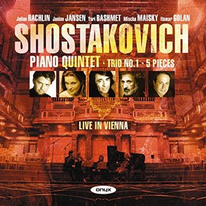 Shostakovich: Piano Quintet, Piano Trio 1, Five Pieces for 2 Violins