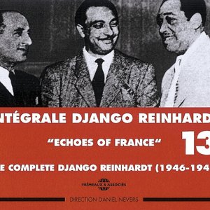 Intégrale Django Reinhardt, vol. 13 (1946-1947) - Echoes of France