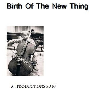 Birth of the New Thing