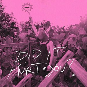 Did it hurt you?