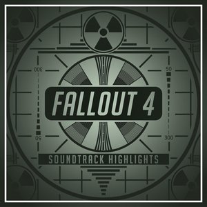Fallout 4: Soundtrack Highlights