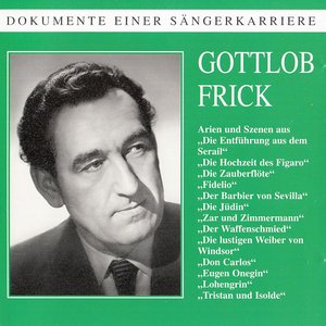 Dokumente einer Sängerkarriere - Gottlob Frick