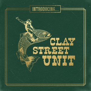 Introducing Clay Street Unit