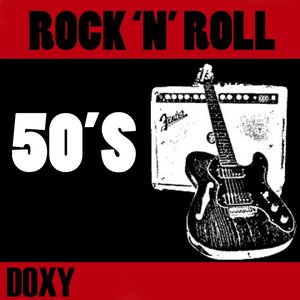 Rock'n'Roll 50's (Doxy Collection Remastered)