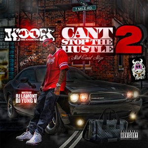 Cant Stop the Hustle 2 (Still Cant Stop)