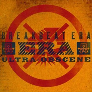 Breakbeat Era - Ultra Obscene