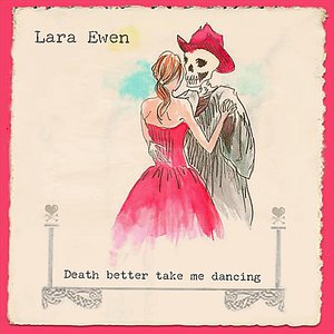 Death Better Take Me Dancing