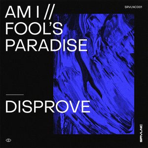 Am I / Fool's Paradise