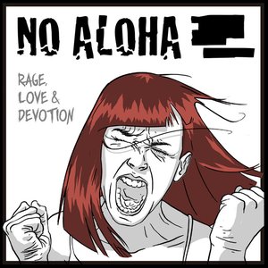 Rage, Love & Devotion