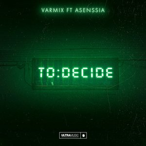 To Decide (feat. Asenssia)