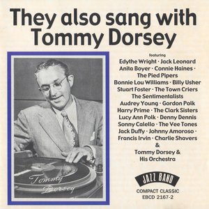They Also Sang with Tommy Dorsey