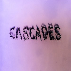 Cascades