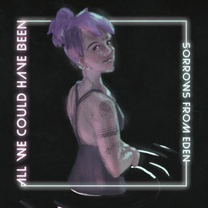 All We Could Have Been