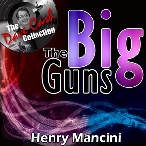 The Big Guns - [The Dave Cash Collection]