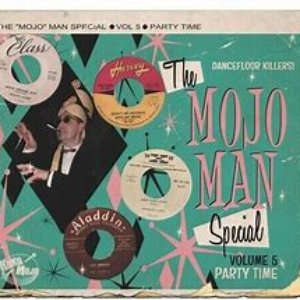 The Mojo Man Special, Vol. 5 - Party Time