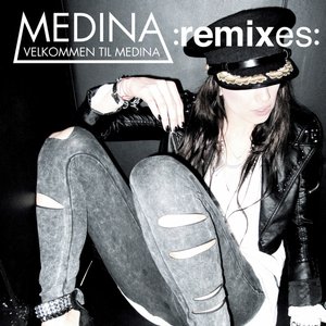 Velkommen Til Medina (Remixes)