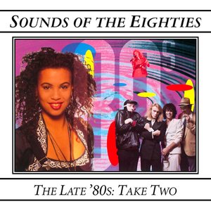 Zdjęcia dla 'Sounds of the Eighties: The Late '80s: Take Two'