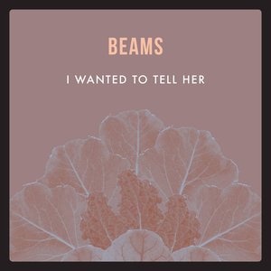 I Wanted to Tell Her