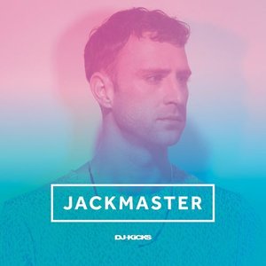 DJ-Kicks: Jackmaster